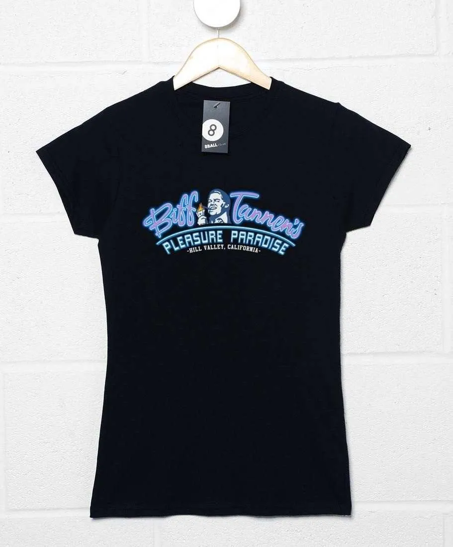 Biff Tannens Pleasure Paradise T-Shirt for Women
