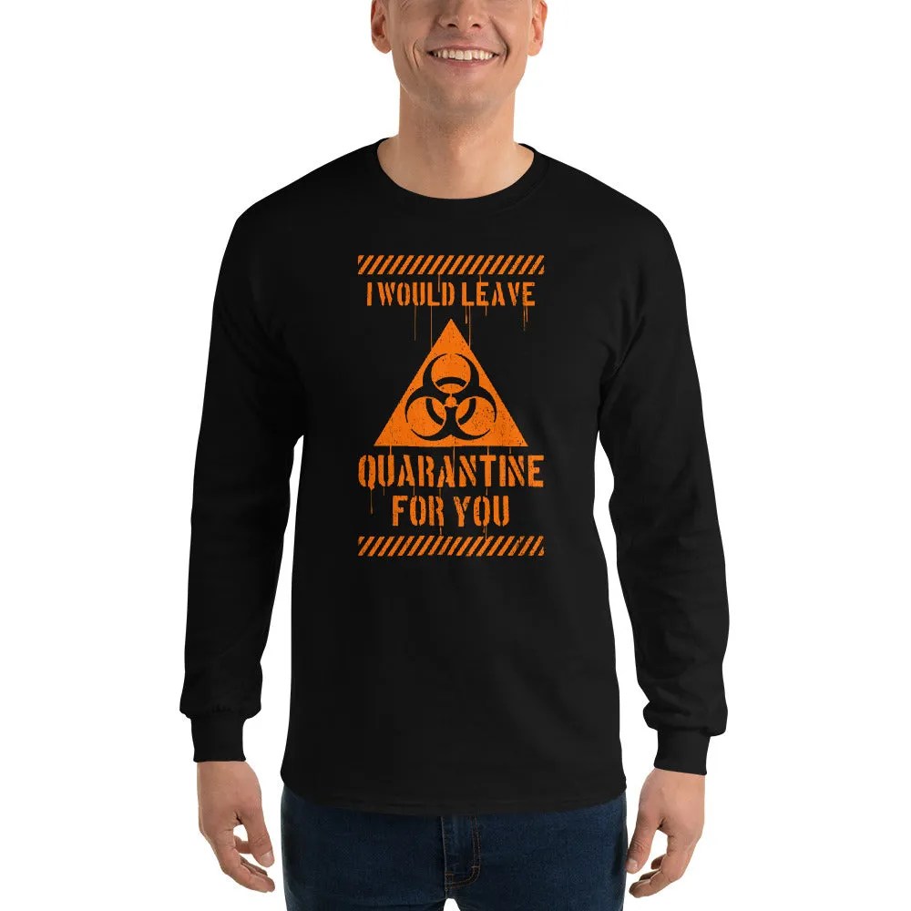 I Would Leave For You Men's Long Sleeve