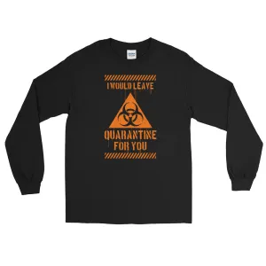 I Would Leave For You Men's Long Sleeve